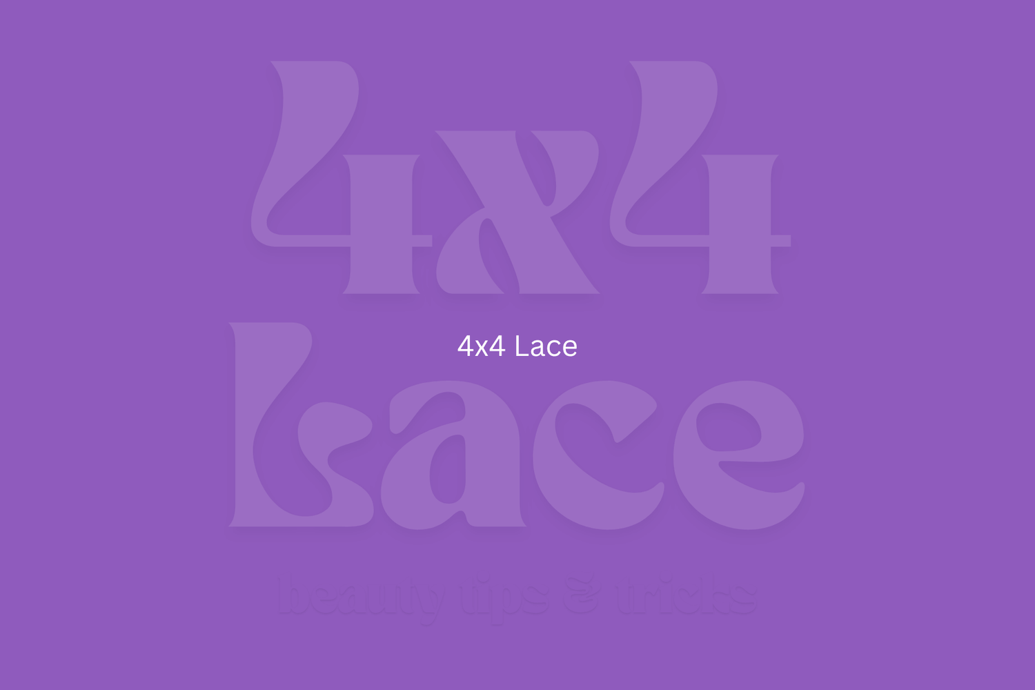 4x4 Lace